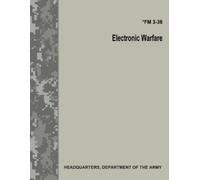 Department Of the Army Electronic Warfare (FM 3-36) (Tascabile)