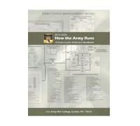 Department Of the Army Lu How the Army Runs A Senior Leader Referen (Tascabile)