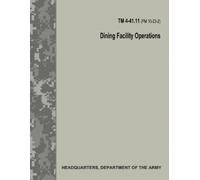 Department Of the Dining Facility Operations (TM 4-41.11 / FM 10-2 (Tascabile)