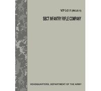 Department Of the Sbct Infantry Rifle Company (Atp 3-21.11 / FM 3-2 (Tascabile)