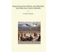 Departmental ditties and Ballads and Barrack-room ballads