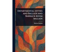 Departmental Ditties and Ballads and Barrack-room Ballads