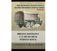 Departments of the Army a Ordnance Maintenance 2 1/2 Ton 6x6 Truck T (Tascabile)