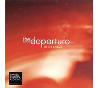 Departure, the - Be My Enemy