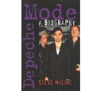Depeche Mode: A Biography - Malins Steve