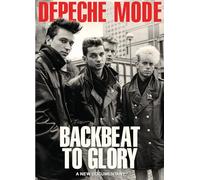 Depeche Mode - Backbeat To Glory