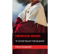 DEPECHE MODE: "E" is for "ENJOY THE SILENCE"