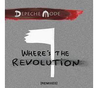 Depeche Mode - Where'S The Revolution (Remixes)