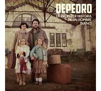 Depedro - La Increble Historia De Un Hombre Bueno