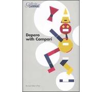 Depero with Campari. Catalogo della mostra (Sesto San Giovanni, 18 marzo-18 giugno 2010). Ediz. inglese