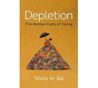 Depletion: The Human Costs of Caring