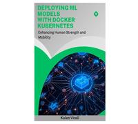 Deploying ML Models with Docker Kubernetes: Scalable Inference Pipelines