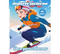 deporte invierno libro para colorear: 50 páginas para colorear deportes de invierno para entretenerse