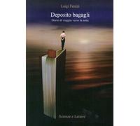 Deposito bagagli. Diario di viaggio verso la notte