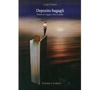 Deposito bagagli. Diario di viaggio verso la notte