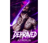 Depraved: A Pleasure & Prey Novel