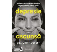 Depresie ascunsa - Dr. Judith Joseph, Editie in limba romana