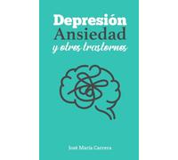 Depresión, Ansiedad y Otros Trastornos
