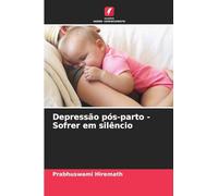 Depressão pós-parto - Sofrer em silêncio
