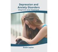 Depression and Anxiety Disorders: Diagnosis and Treatment (Copertina rigida)