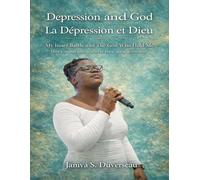 Depression And God In all This (My Inner Battle And The God Who Held Me)/ La dépression et Dieu dans tout ça Mon combat intérieur et le Dieu qui m'a retenue