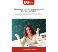 Dépression chez les enseignants du primaire au Niger: Dépression chez les enseignants du primaire au Niger : retentissements psycho-affectifs dans le contexte professionnel