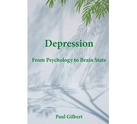 Depression: From Psychology to Brain State