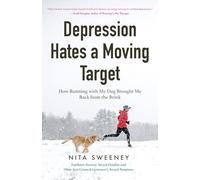Nita Sweeney Depression Hates a Moving Target (Tascabile)