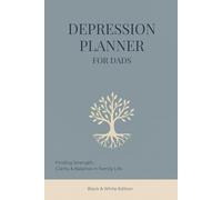 Depression Planner for Dads: mental health workbook self help journal self care for men therapy companion anxiety burnout mindfulness recovery mood ... fathers stress relief cbt therapy tool