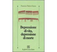 Depressione di vita, depressione di morte
