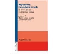 Depressione: il paradigma errante. La nuova clinica fra scienza e cultura