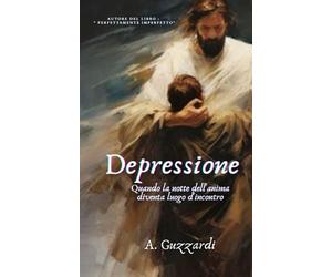 Depressione: Quando la notte dell’anima diventa luogo d’incontro