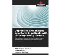 Depressive and anxious symptoms in patients with coronary artery disease: Depressive and anxious symptoms in patients with ischemic heart disease and associated variables