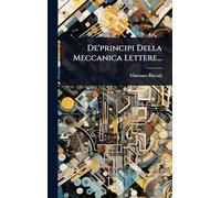 De'principi Della Meccanica Lettere...