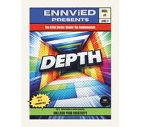 Depth: Learn to Create Space, Distance, and Realism in Your Art | The Artist Series: Master the Fundamentals (Set 1)