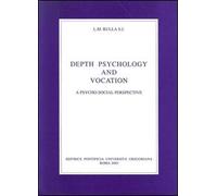 Depth psychology and vocation. A psicho-social perspective: A Psycho-Social Perspective
