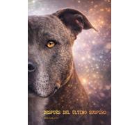 DEPUÉS DEL ÚLTIMO SUSPIRO: Una historia sobre duelo y transformación.