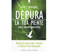 Depura la tua mente con il metodo Mind Detox