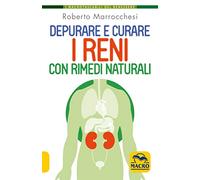 Depurare e curare i reni con rimedi naturali