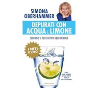 Depurati con acqua e limone secondo il tuo biotipo Oberhammer. Cura ogni giorno il tuo corpo con la doccia interna
