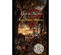 DEPUTY STACKER: Sweet Home Alabama