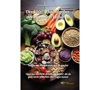 Der 1000. Diätratgeber, der eigentlich keiner ist. Oder Wie du mit weniger mehr aus dir machst. Oder Tipps aus meinem «Ernährungsleben», die du ganz leicht in deines übertragen kannst