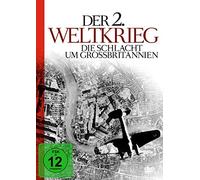 Der 2. Weltkrieg - Die Schlacht um Großbritannien