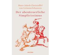 Der abenteuerliche Simplicissimus: 'Einer der ersten Bestseller in deutscher Sprache' BR