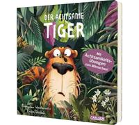 Der achtsame Tiger 1: Der achtsame Tiger (Pappbilderbuchausgabe)