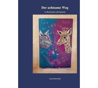 Der achtsame Weg zu Buchstaben und Sprache: Der achtsame Weg