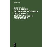 Der Aktuar Salzmann, Goethe's Freund Und Tischgenosse in Stra (Copertina rigida)