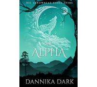 Der Alpha: Eine paranormale Romanze