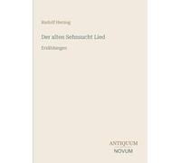 Der alten Sehnsucht Lied: Erzählungen