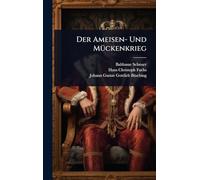 Der Ameisen- Und MÃ1/4ckenkrieg